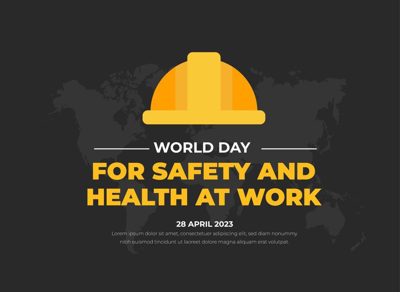 wereld dag voor veiligheid en Gezondheid Bij werk achtergrond of banier ontwerp sjabloon vector