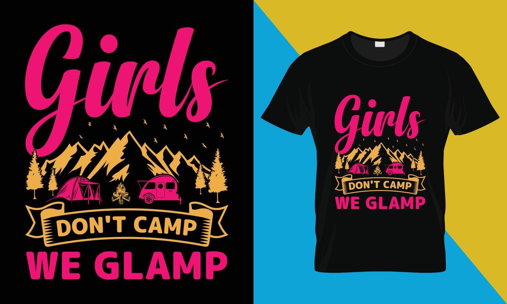 camping t-shirt ontwerp, meisjes niet doen kamp wij glamp vector