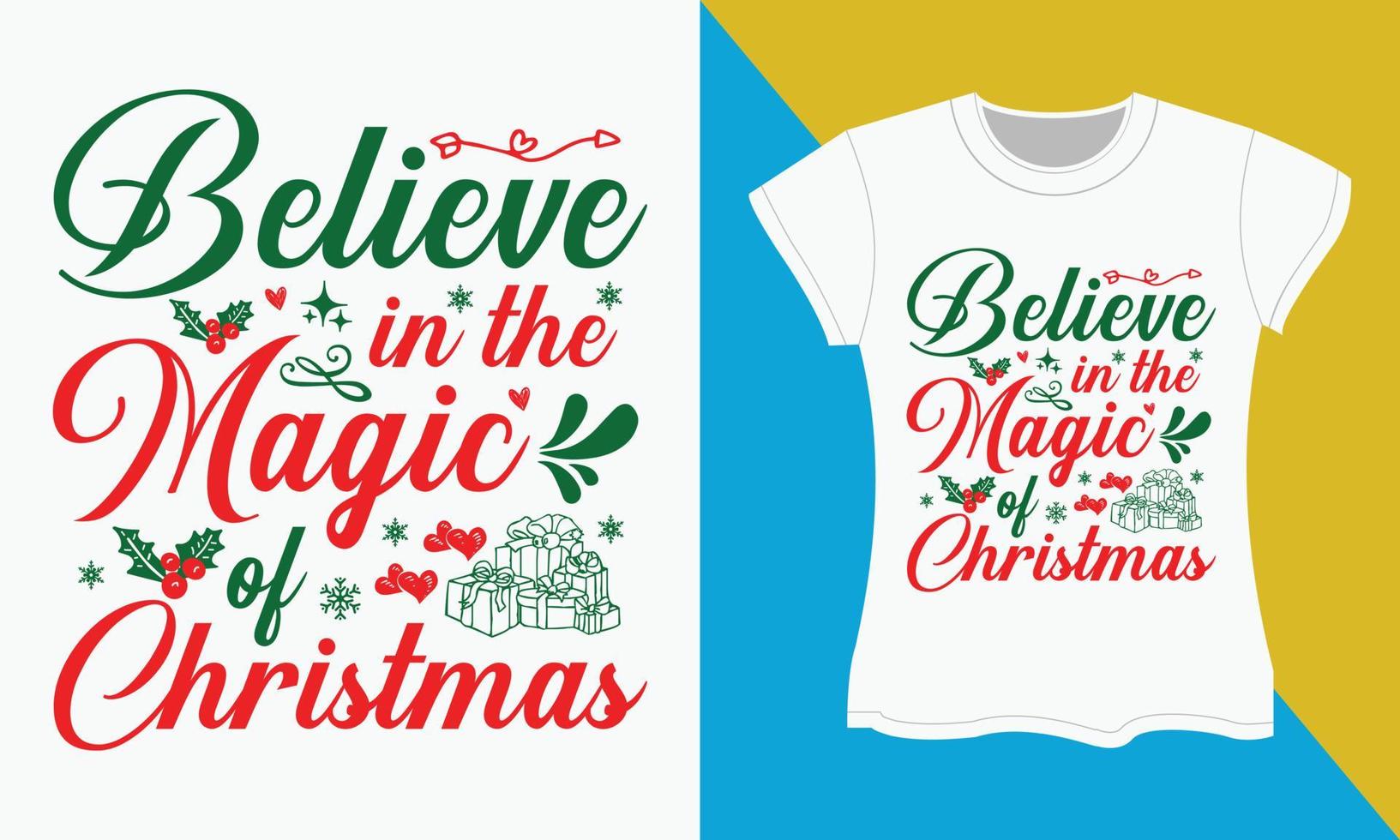Kerstmis typografie t-shirt ontwerp, van mening zijn in de magie van Kerstmis vector