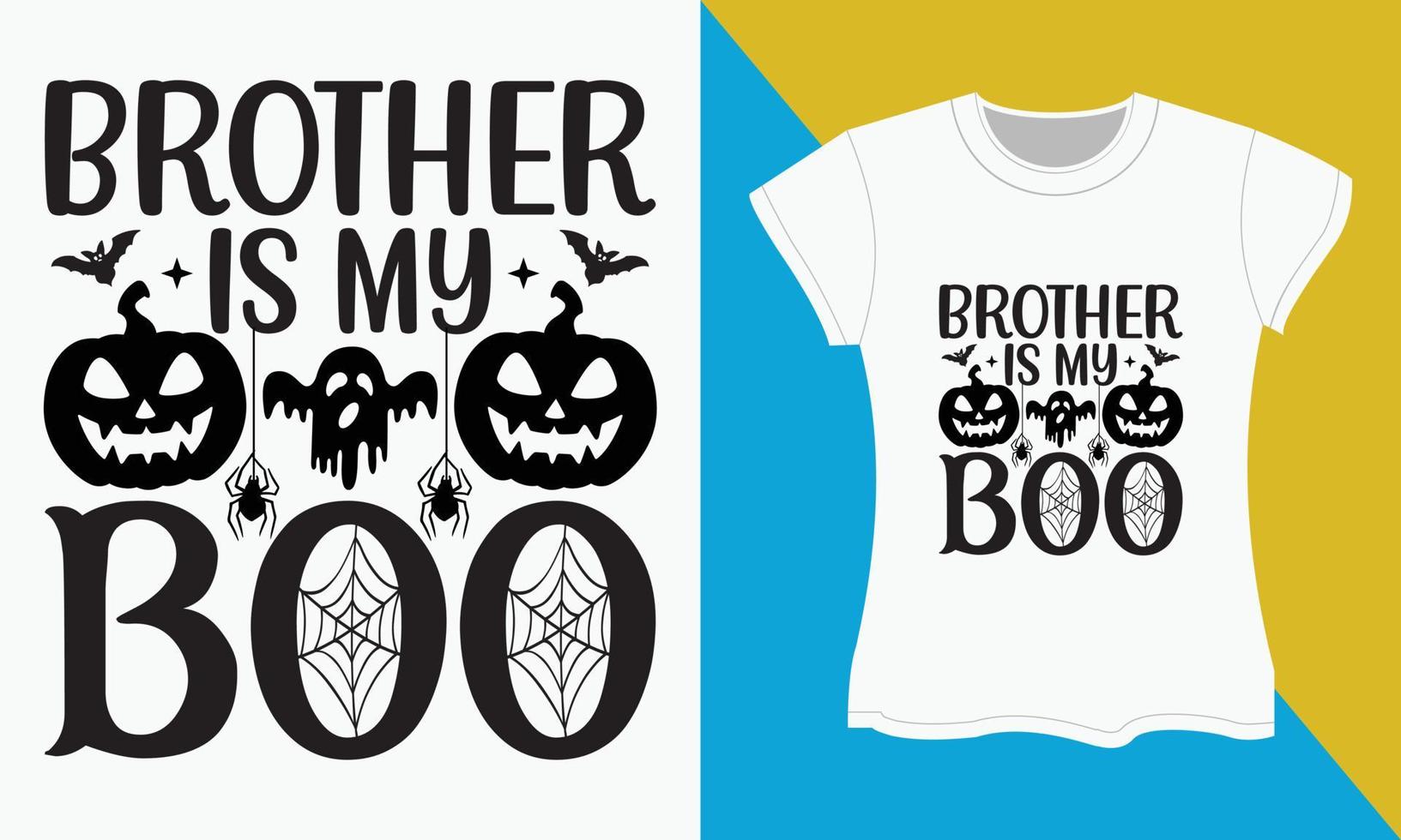 halloween typografie t-shirt ontwerp, broer is mijn boe vector