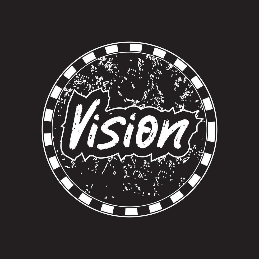 visie motiverende en inspirerend belettering cirkel tekst typografie met grunge effect t overhemd ontwerp Aan zwart achtergrond vector