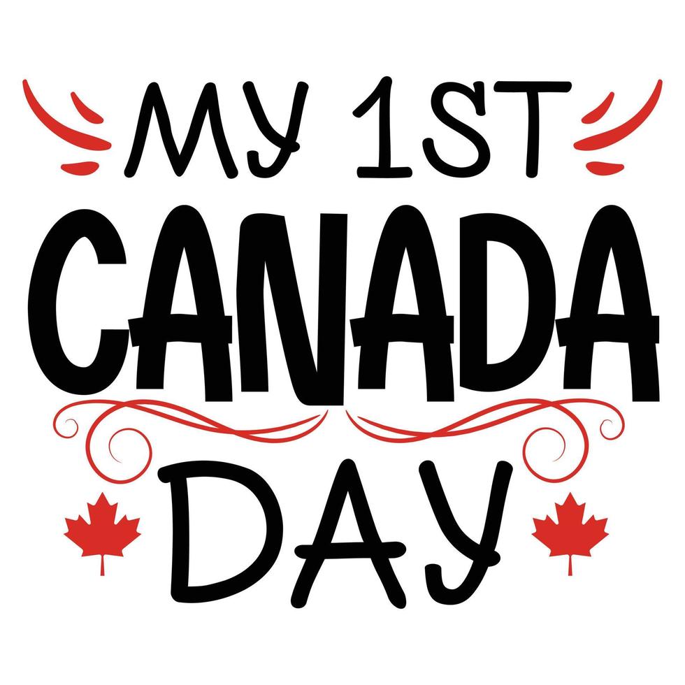 mijn 1 st eerste Canada dag t overhemd ,vector hand- getrokken belettering citaat voor Canada dag vector
