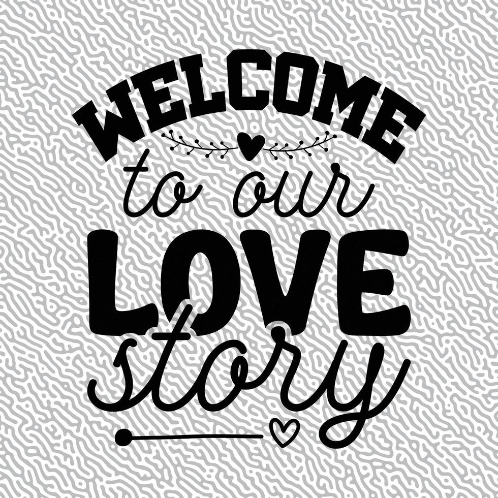 Welkom naar onze liefde verhaal vector