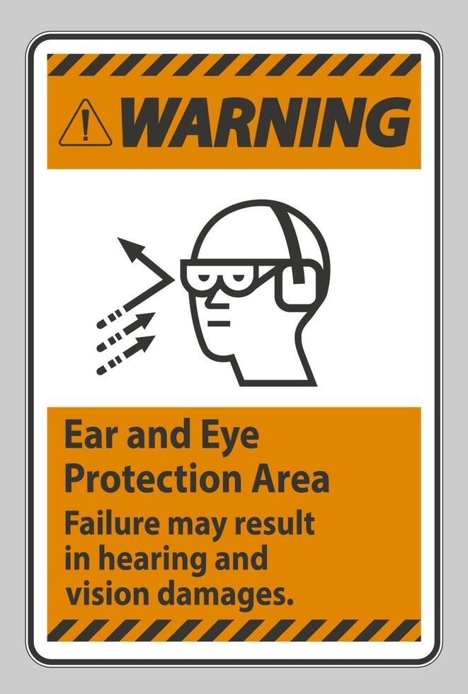 waarschuwingsbord Falen van het gehoor- en oogbeschermingsgebied kan leiden tot gehoor- en gezichtsschade vector