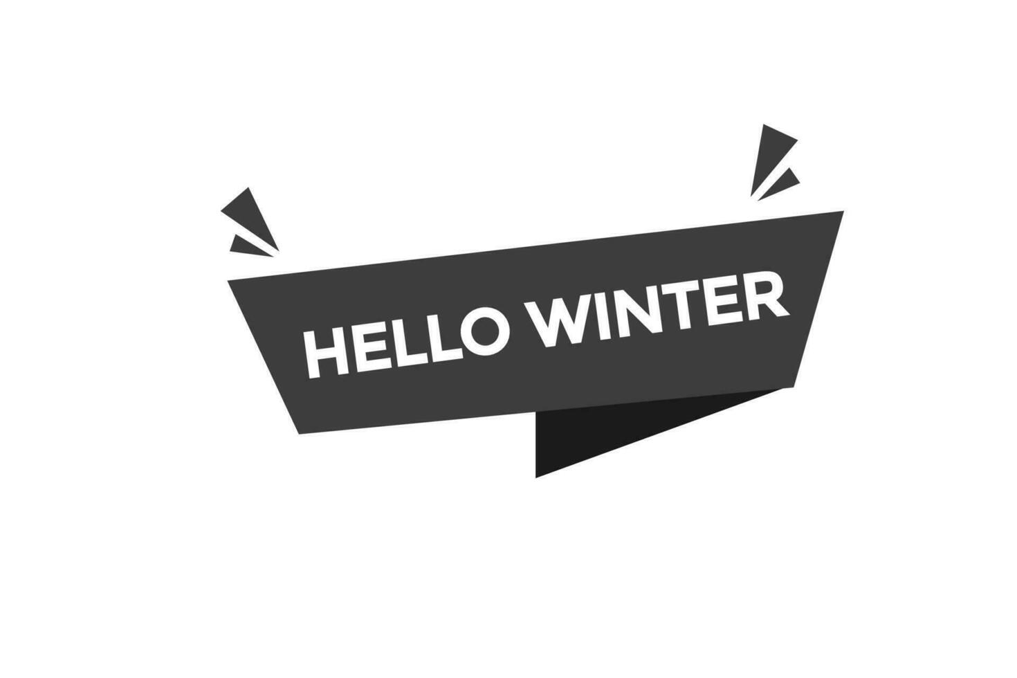 Hallo winter vectoren.teken etiket bubbel toespraak Hallo winter vector