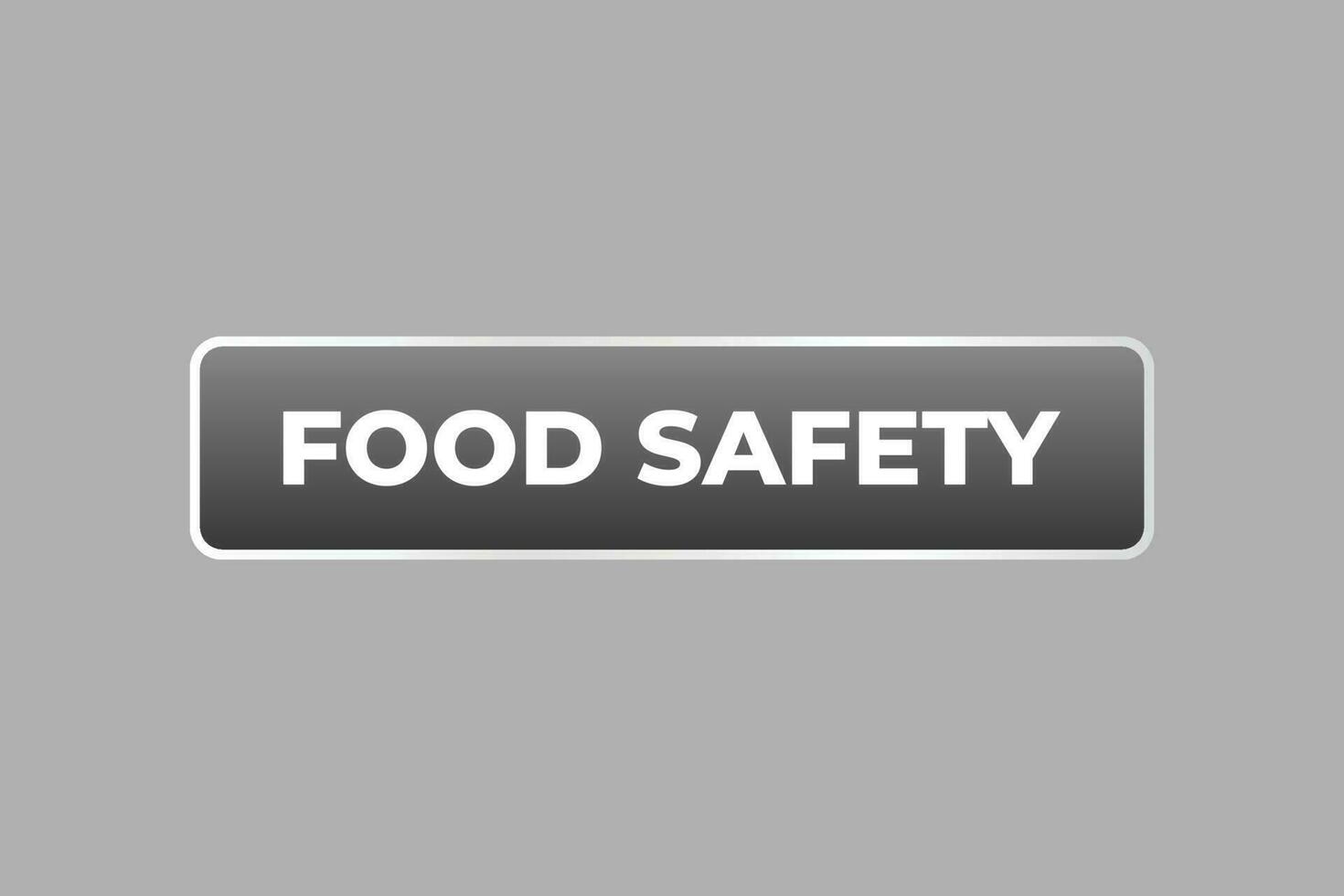 voedsel veiligheid knop. toespraak bubbel, banier etiket voedsel veiligheid vector