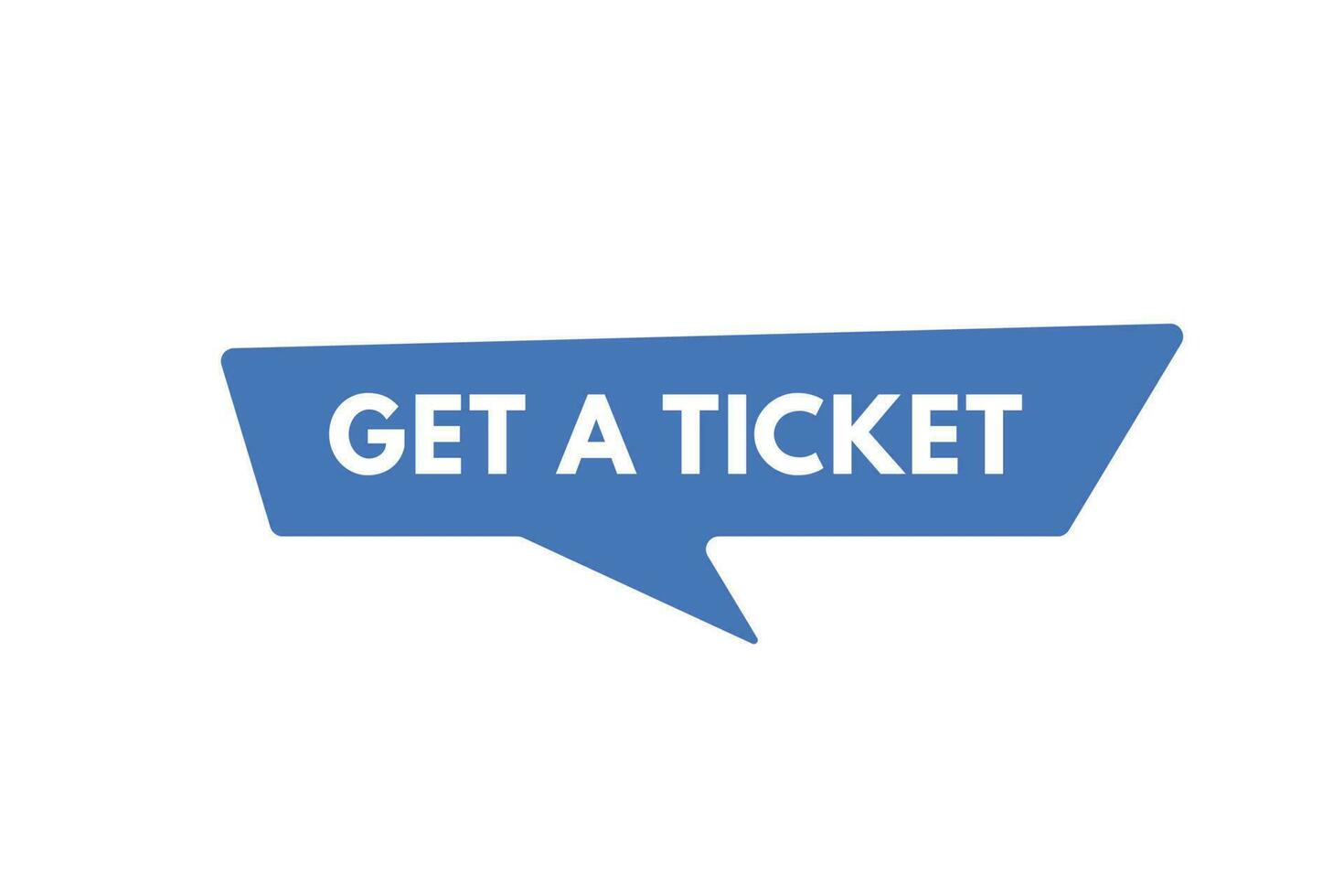 krijgen een ticket tekst knop. krijgen een ticket teken icoon etiket sticker web toetsen vector