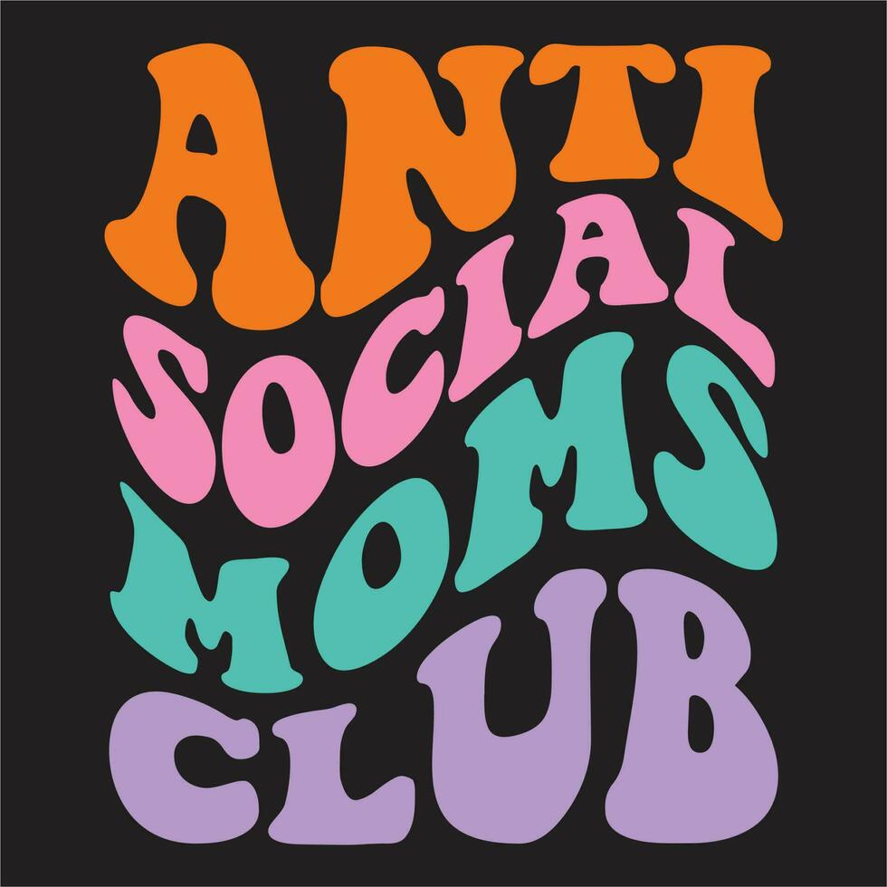 anti sociaal moeders club ontwerp, mama de hart van de familie ontwerp, mama geschenk , mam gezegden ontwerp, mam citaat ontwerp, moeders dag geschenk, mam shirt, besnoeiing bestanden voor cricut. vector