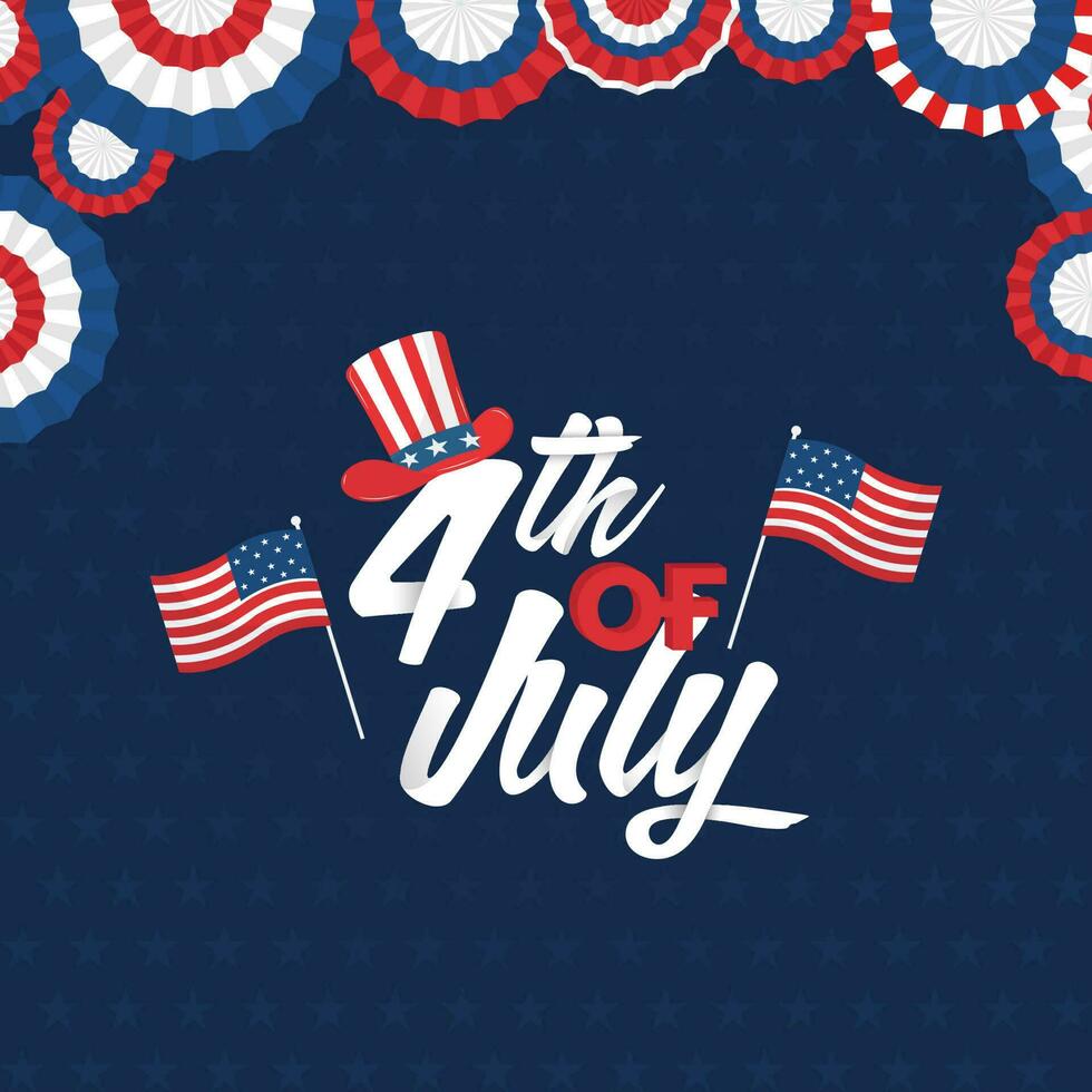 4e van juli doopvont met Verenigde Staten van Amerika vlaggen, oom Sam hoed en Amerikaans driekleur papier besnoeiing insigne Aan blauw ster patroon achtergrond. vector