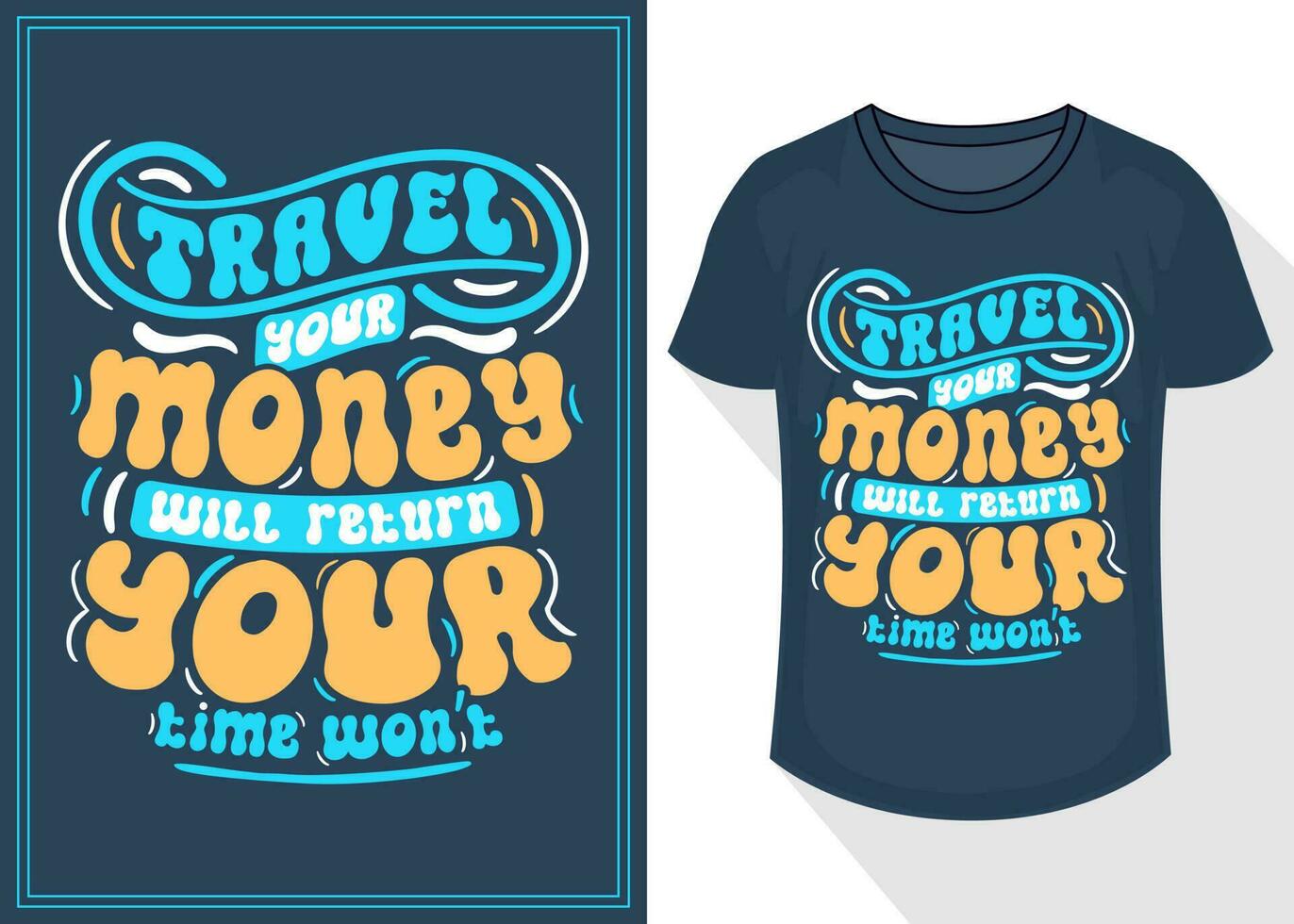 reizen uw geld zullen terugkeer uw tijd zal niet citaten typografie belettering voor t overhemd ontwerp. reizen t-shirt ontwerp vector