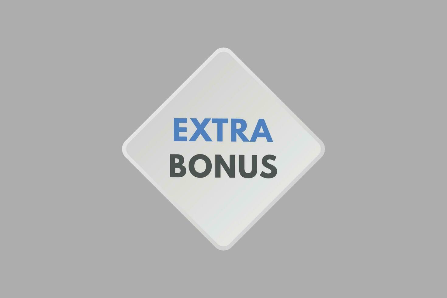 extra bonus tekst knop. extra bonus teken icoon etiket sticker web toetsen vector
