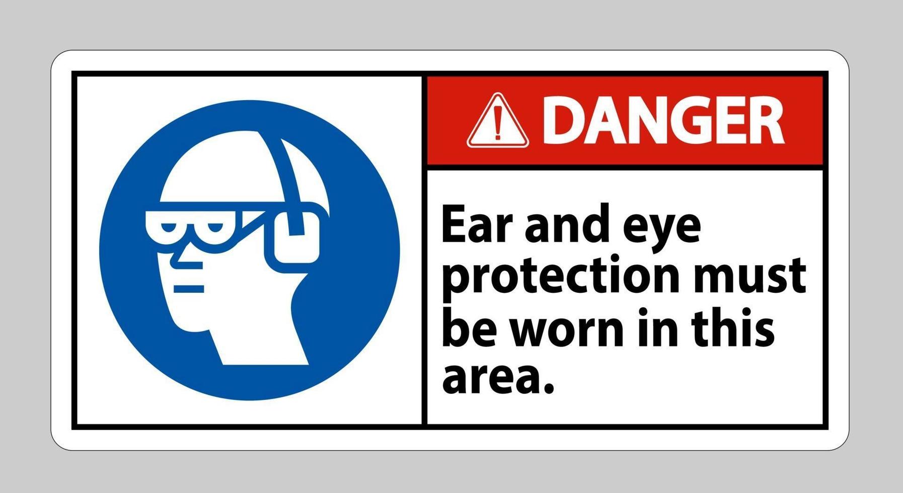 gevaarsteken in dit gebied moet oor- en oogbescherming worden gedragen vector
