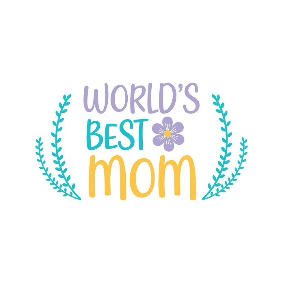 s werelds het beste mama- moeder dag hand- belettering vector illustratie