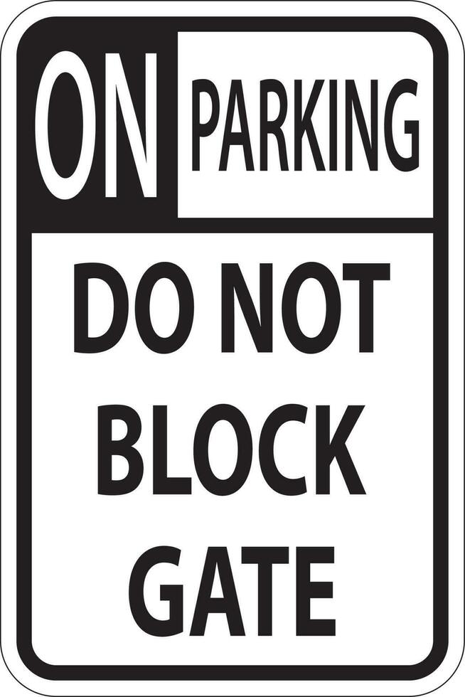 Doen niet blok poort teken, Nee parkeren teken vector