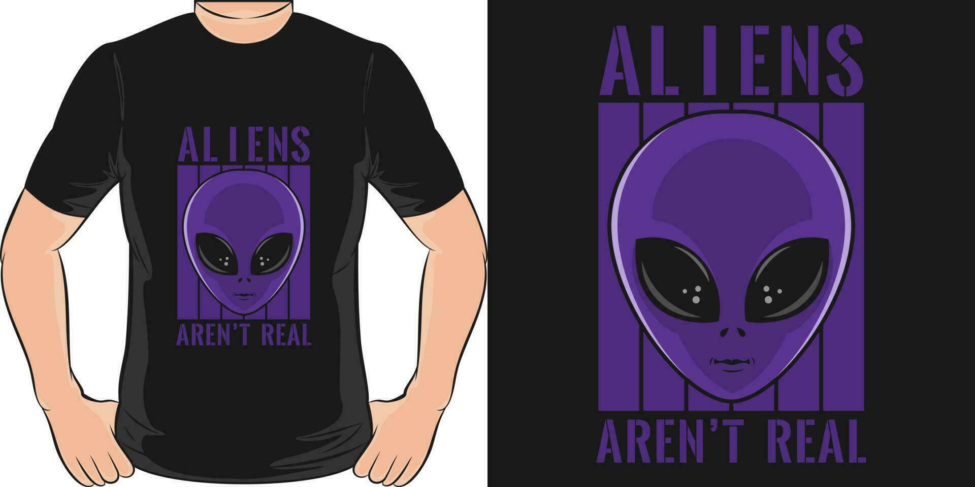 buitenaardse wezens zijn niet echt, buitenaards wezen en ufo t-shirt ontwerp. vector