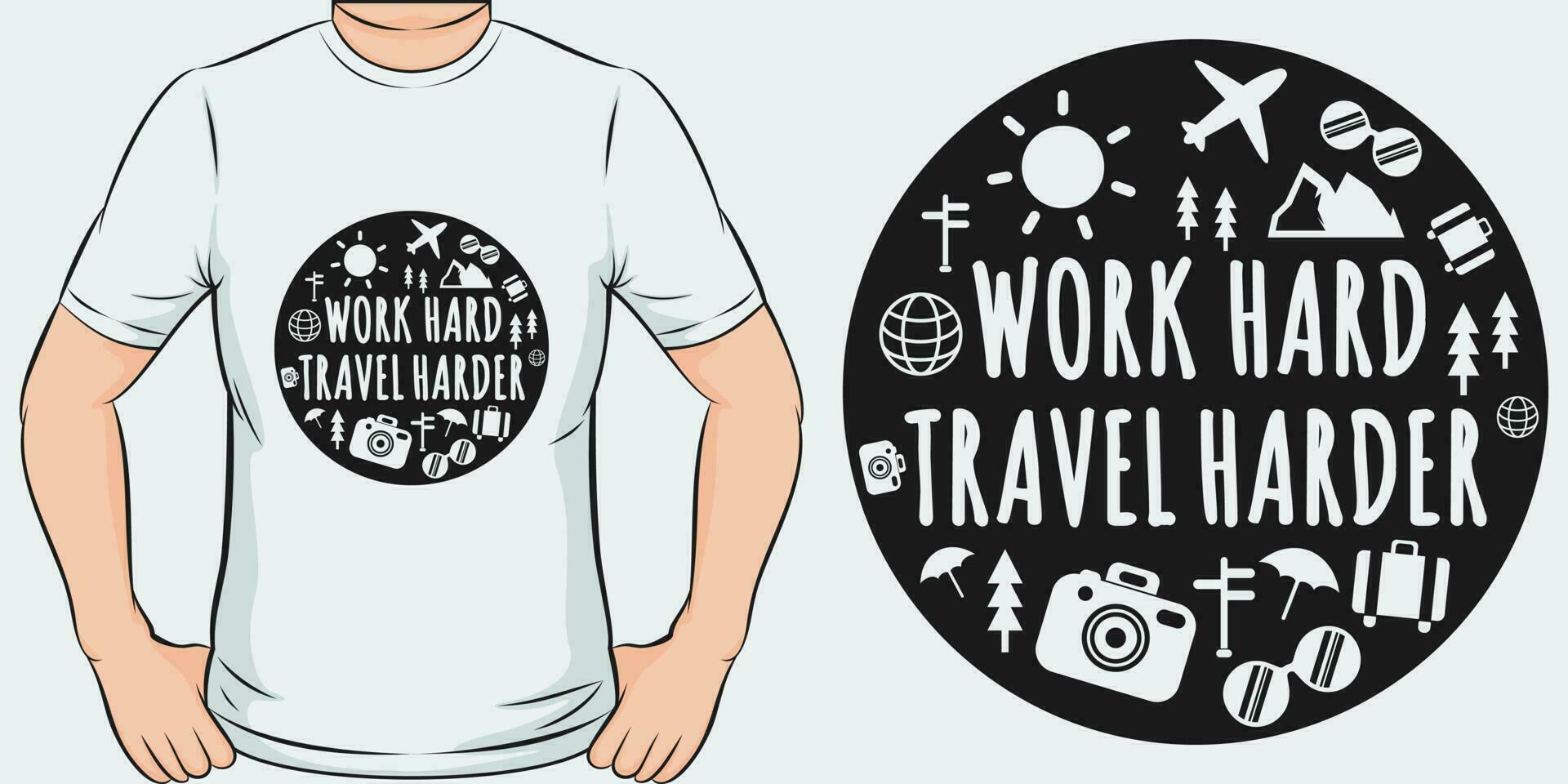 werk moeilijk reizen moeilijker, avontuur en reizen t-shirt ontwerp. vector