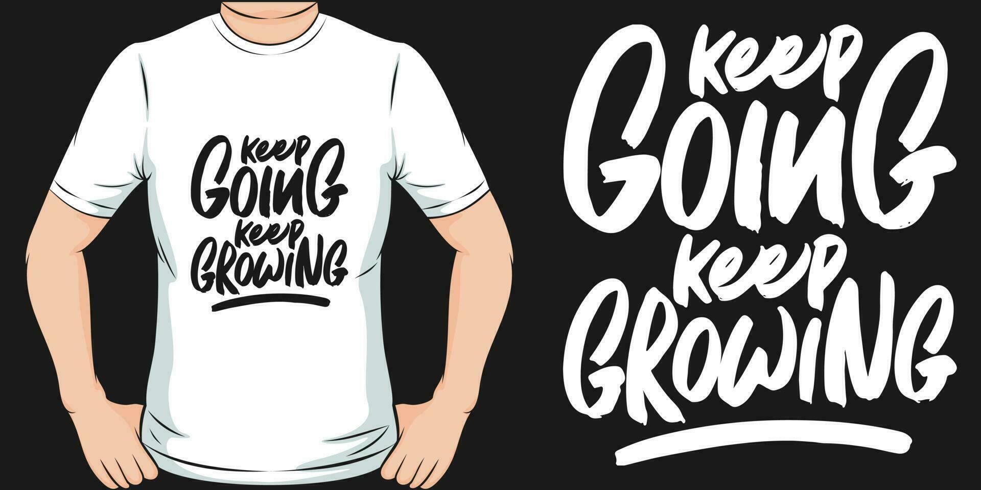 houden gaan houden groeien, motiverende citaat t-shirt ontwerp. vector