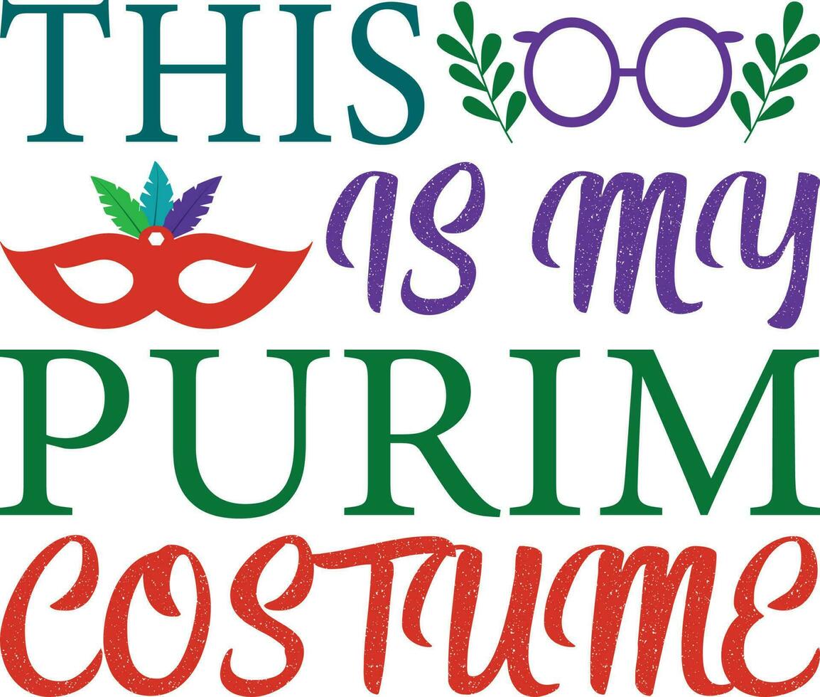 deze is mijn Purim kostuum t-shirt ontwerp vector