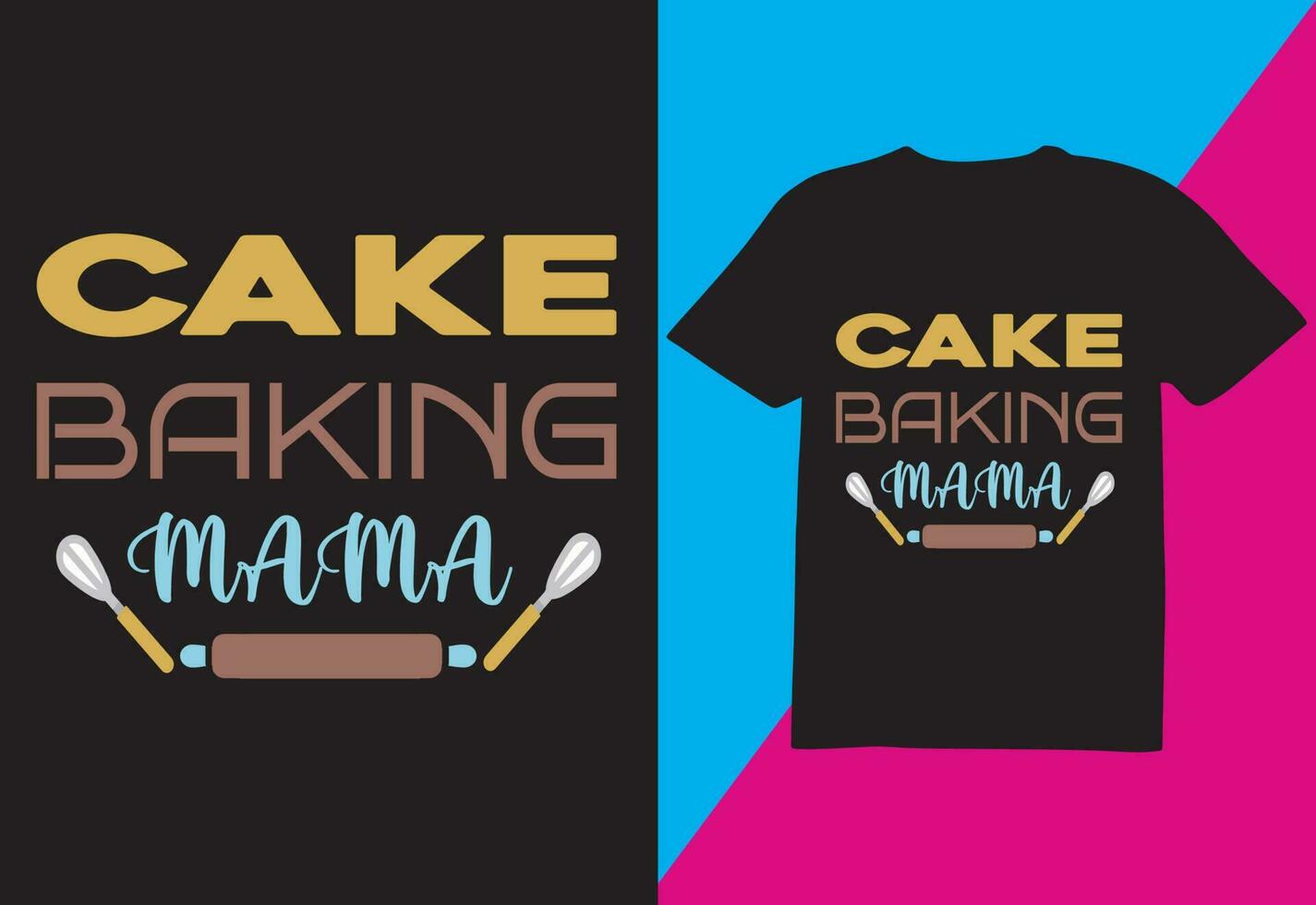 t-shirt ontwerp, taart bakken mama voordruk vector