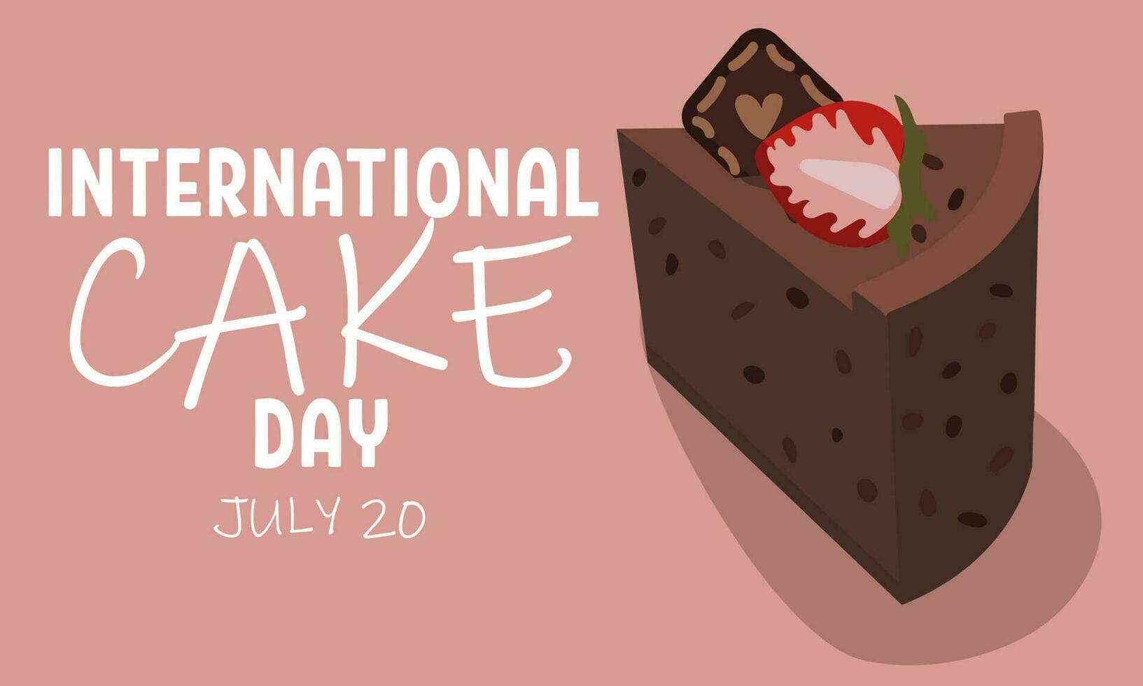 Internationale taart dag, chocola natuurlijk plak taart met aardbeien Aan roze. de vrolijk vakantie is gevierd Aan juli 20. vector sjabloon voor typografisch poster, banier, flyers, stickers, t-shirts