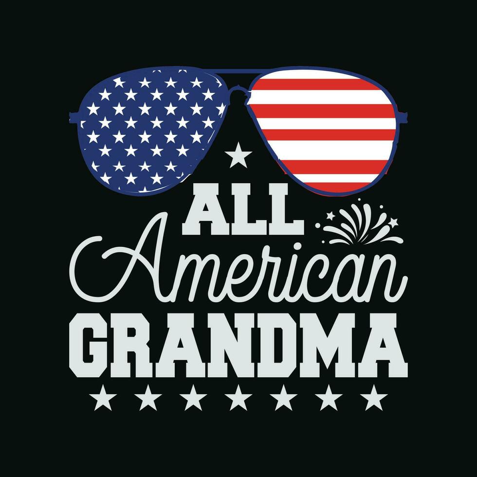 allemaal Amerikaans grootmoeder 4e van juli t overhemd moeders dag Dames mama vector