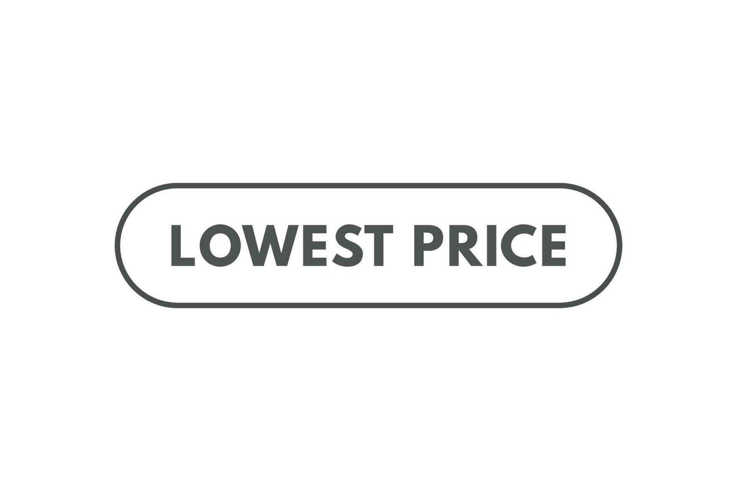 laagste prijs knop. toespraak bubbel, banier etiket laagste prijs vector
