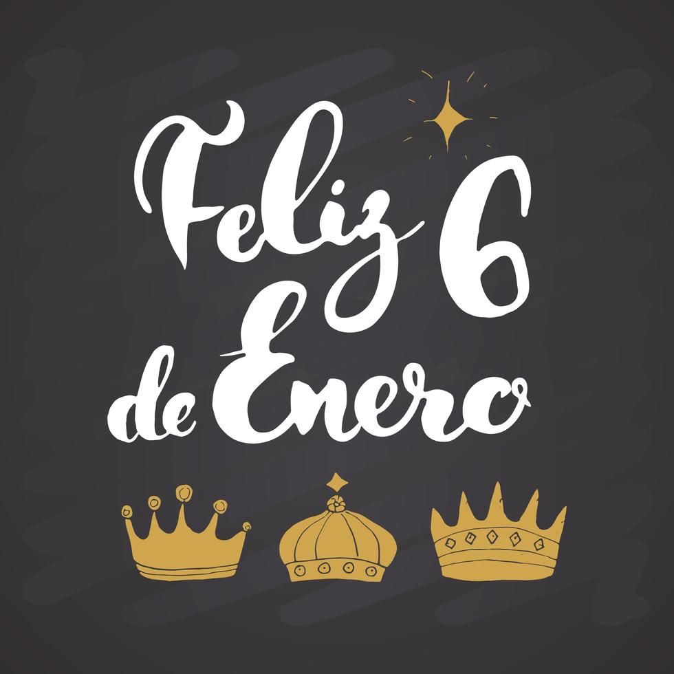 feliz dia de reyes, gelukkige dag der koningen, kalligrafische letters. typografisch groetenontwerp. kalligrafie belettering voor vakantiegroet. hand getrokken belettering tekst vectorillustratie op schoolbord vector