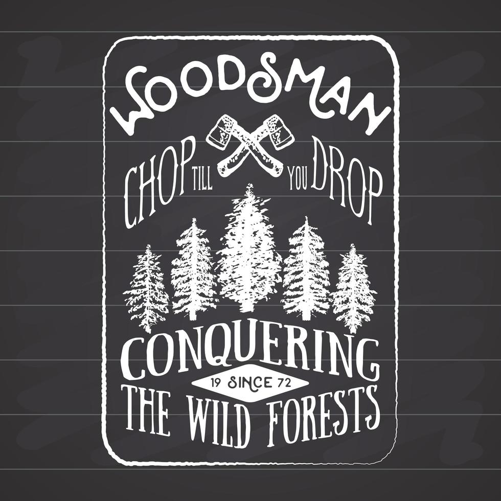 houthakker vintage label met twee assen en bomen. hand getekend getextureerde grunge vintage label, retro badge of t-shirt typografie design, hipster t-shirt print design. hand getekend vectorillustratie vector