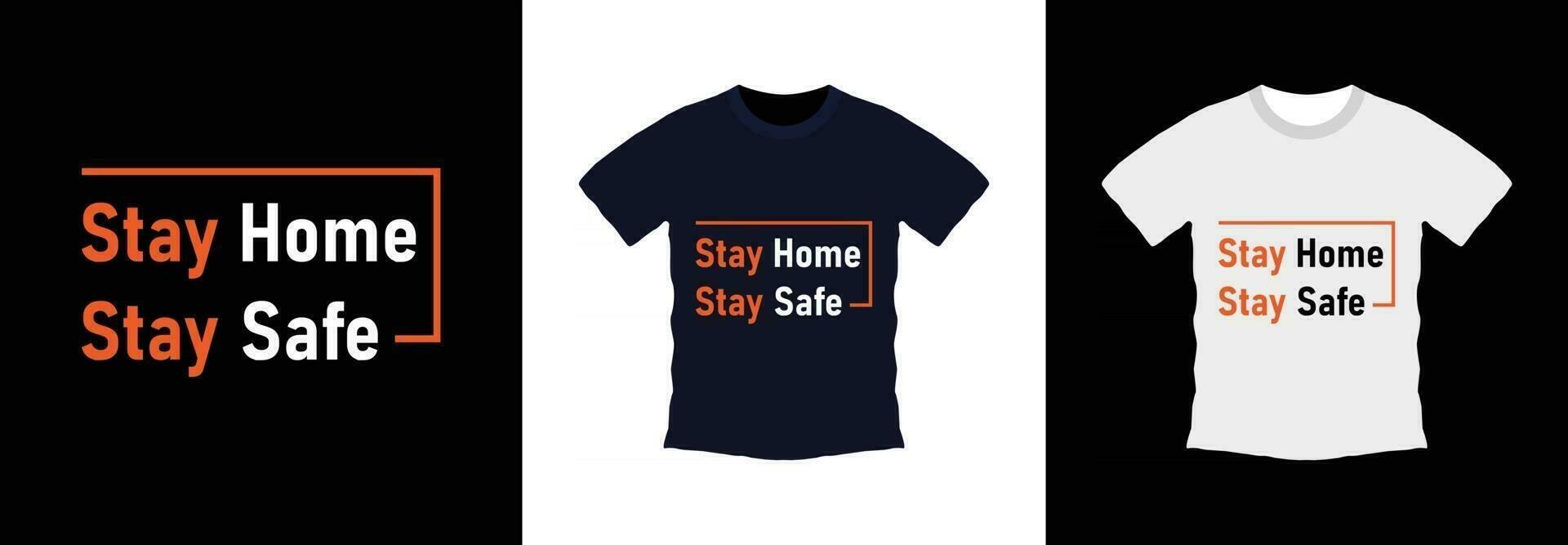 blijven huis blijven veilig typografie t-shirt ontwerp. afdrukken klaar, vector illustratie