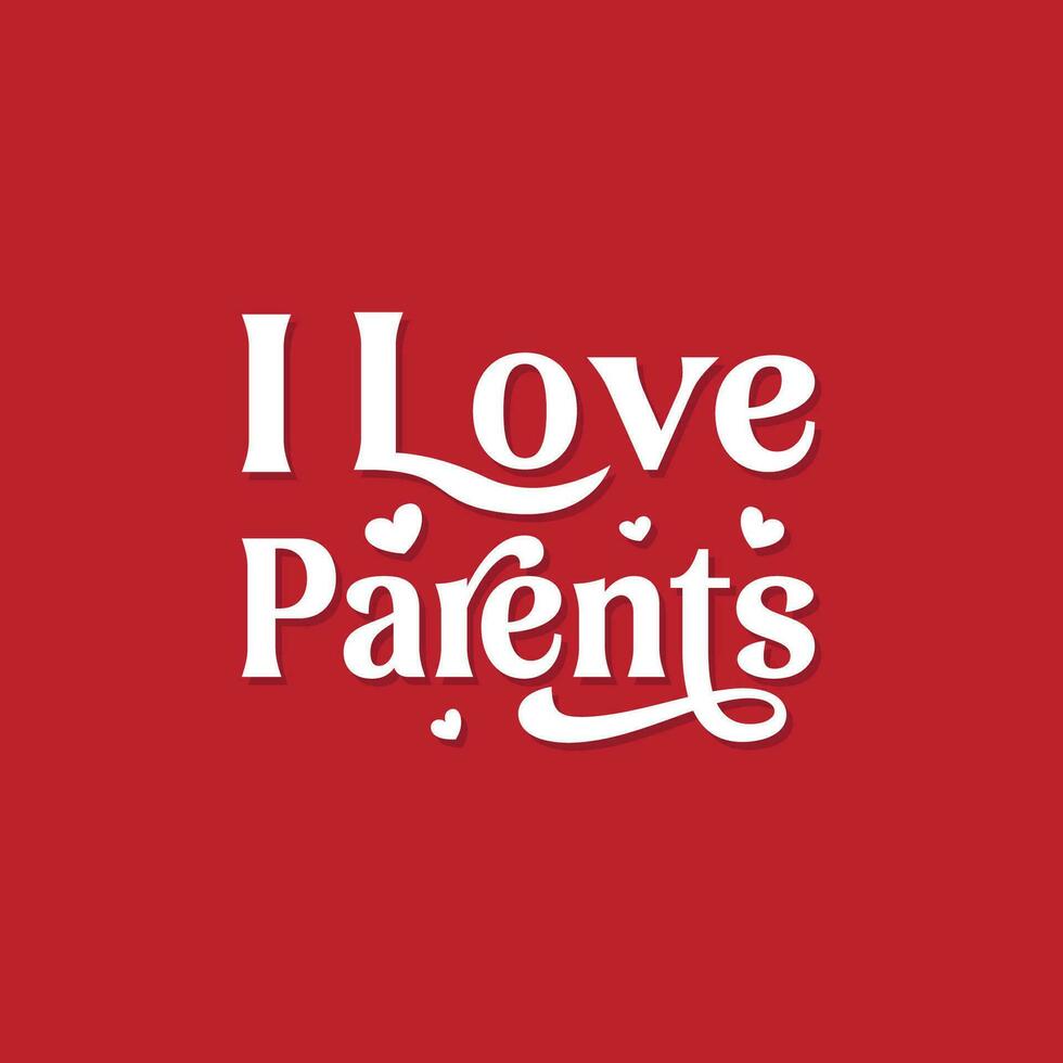ik liefde mijn ouders vector belettering voor gelukkig ouders dag. ouders dag insigne ontwerp, sticker, stempel, logo. typografie elementen, schoonschrift en belettering