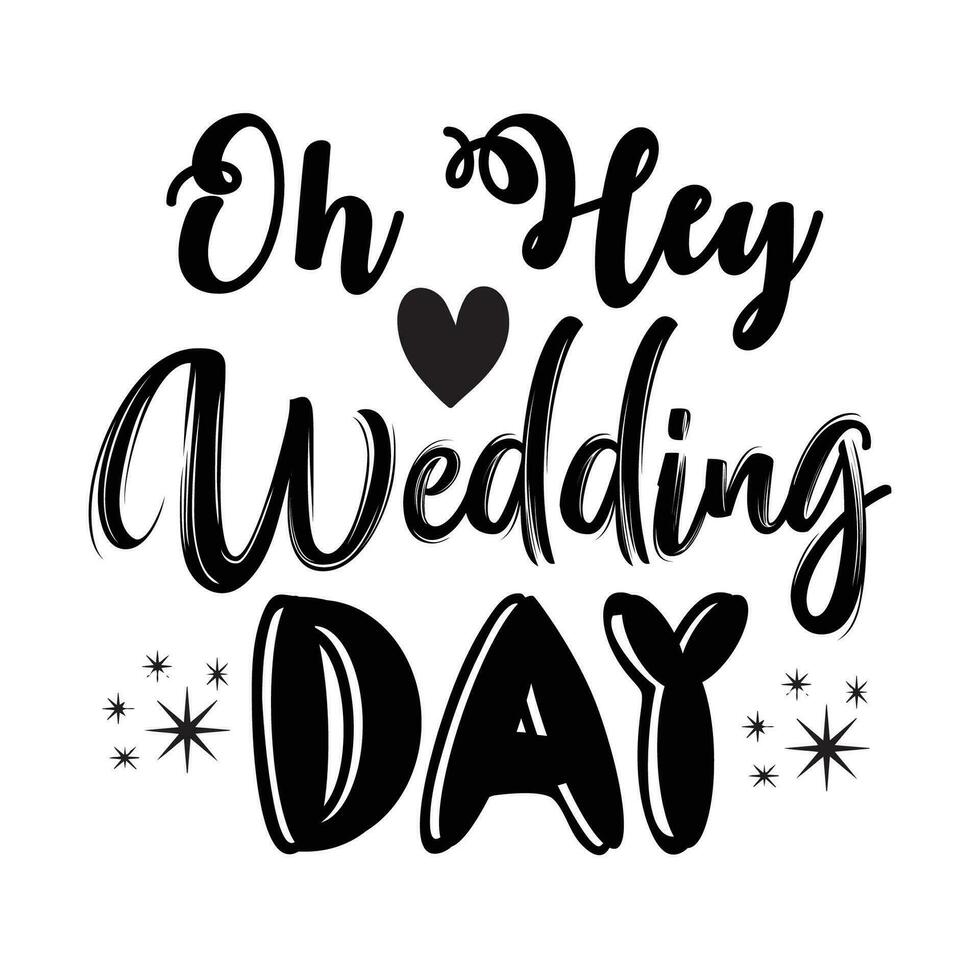 bruiloft dag typografie ontwerp voor t-shirt, kaarten, kader kunstwerk, Tassen, mokken, stickers, tuimelaars, telefoon gevallen, afdrukken enz. vector