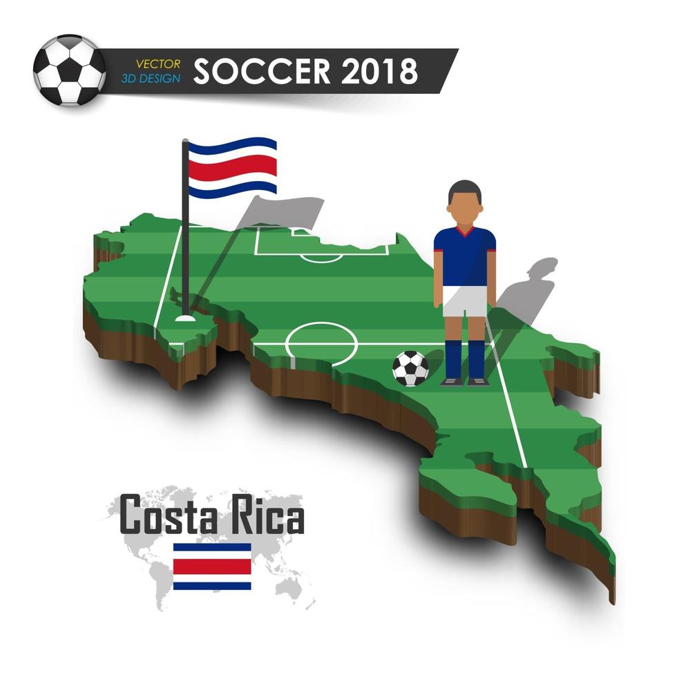 Costa Rica nationale voetbalteam voetballer en vlag op 3D-ontwerp land kaart geïsoleerde achtergrond vector voor internationale wereldkampioenschap toernooi 2018 concept