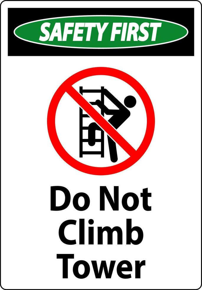 veiligheid eerste teken Doen niet beklimmen toren Aan wit achtergrond vector