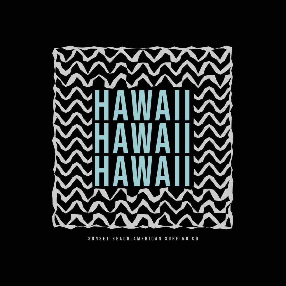 Hawaii illustratie typografie voor t shirt, poster, logo, sticker, of kleding handelswaar. vector