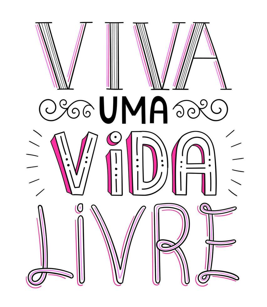 kleurrijk motiverende belettering uitdrukking in braziliaans Portugees. vertaling - leven een vrij leven. vector