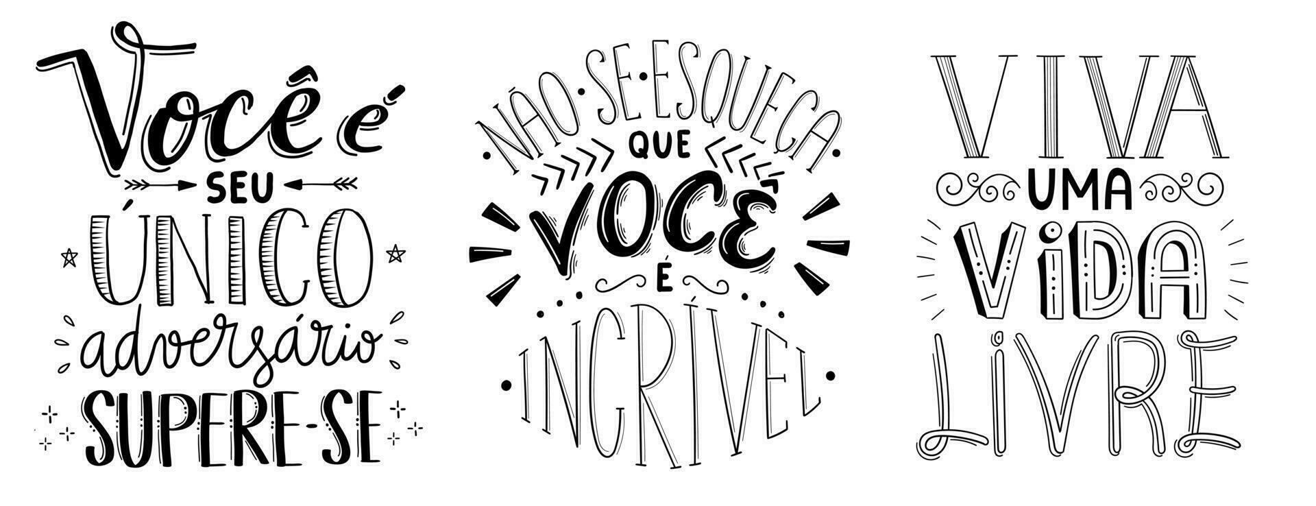 drie hand- belettering motiverende zinnen in braziliaans Portugees. vertaling - u zijn uw enkel en alleen tegenstander, overwinnen jezelf. - Doen niet vergeten dat u zijn geweldig. - leven een vrij leven. vector