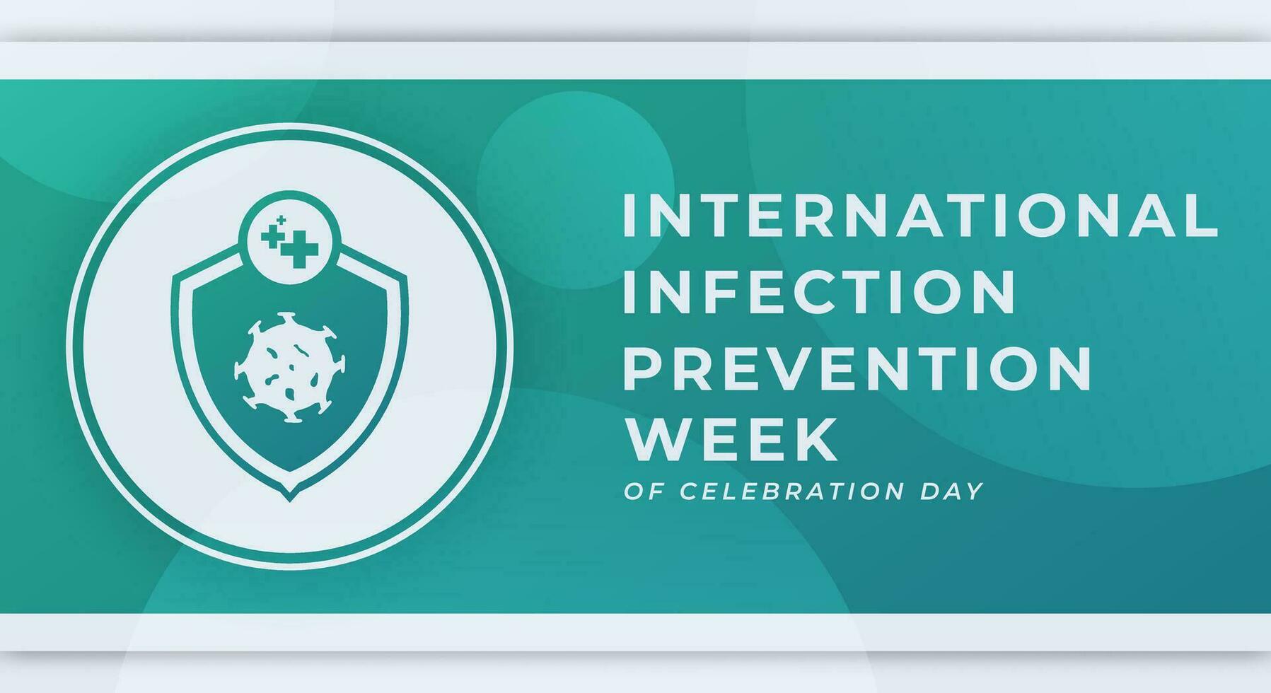 Internationale infectie het voorkomen week viering vector ontwerp illustratie voor achtergrond, poster, banier, reclame, groet kaart