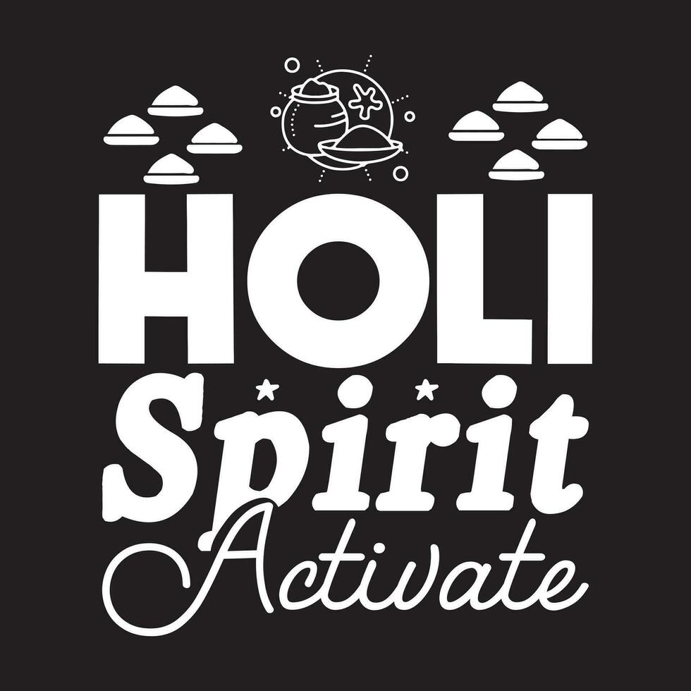 holi citaten t-shirt ontwerp vector