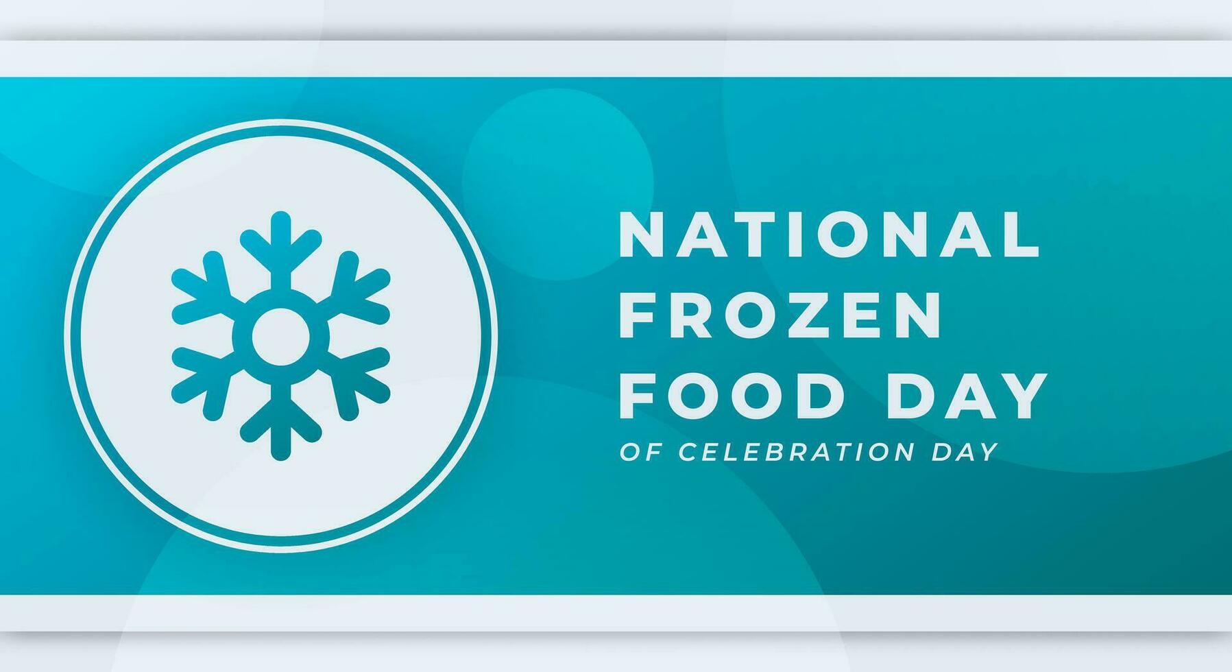 nationaal bevroren voedsel dag viering vector ontwerp illustratie voor achtergrond, poster, banier, reclame, groet kaart