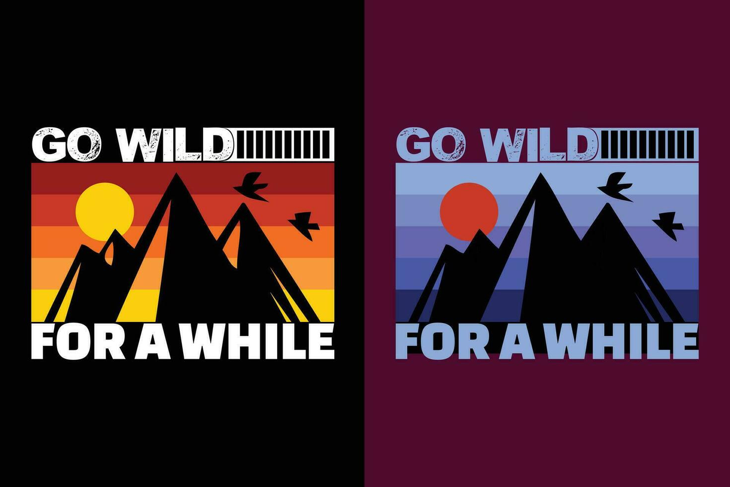 Gaan wild voor een terwijl, avontuur shirt, reizen shirt, reizen buitenshuis, natuur minnaar tee, camping overhemden, koel berg minnaar shirt, hiking, berg, reizen geschenk, t-shirt ontwerp, buitenshuis kleding vector