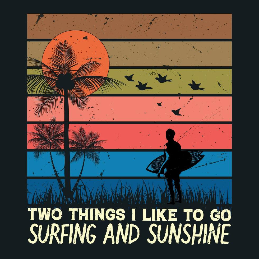 twee dingen ik Leuk vinden naar Gaan surfing en zonneschijn vector