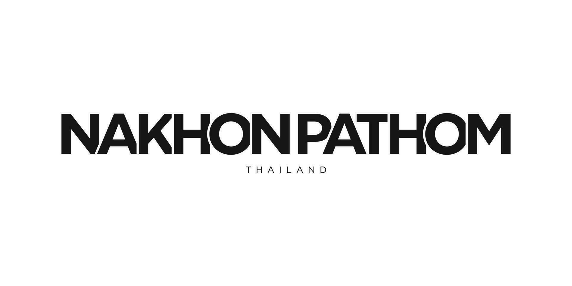 Nakhon pathom in de Thailand embleem. de ontwerp Kenmerken een meetkundig stijl, vector illustratie met stoutmoedig typografie in een modern lettertype. de grafisch leuze belettering.