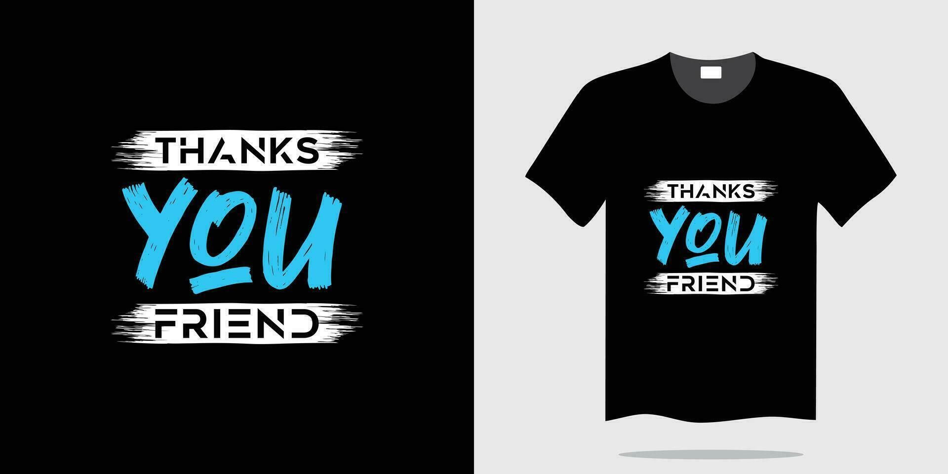 bedankt u vriend typografie t-shirt ontwerp vector illustratie