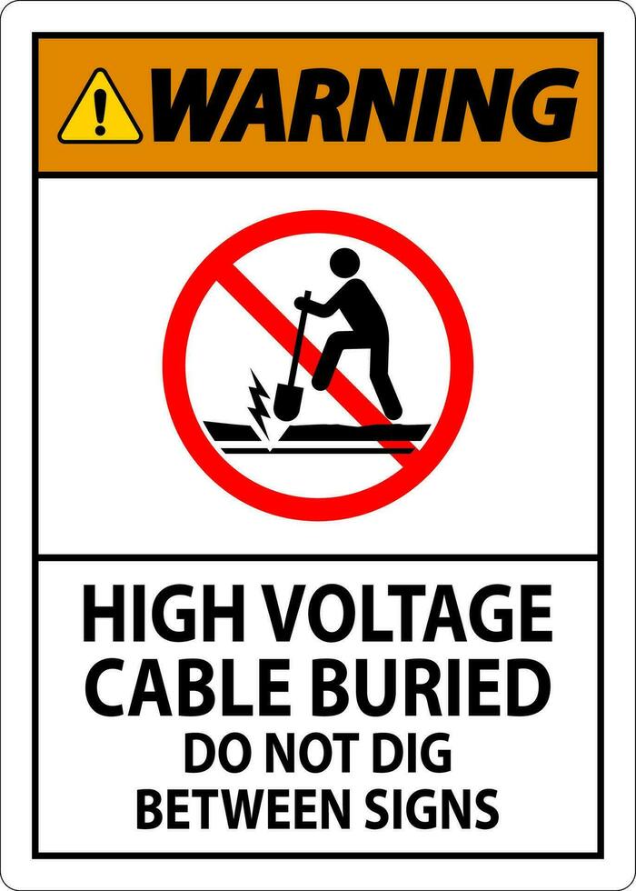 waarschuwing teken hoog Spanning kabel begraven. Doen niet graven tussen teken vector