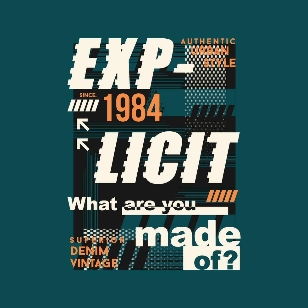 expliciet leuze belettering, abstract grafisch, typografie vector, t overhemd afdrukken, gewoontjes stijl, en andere gebruik vector