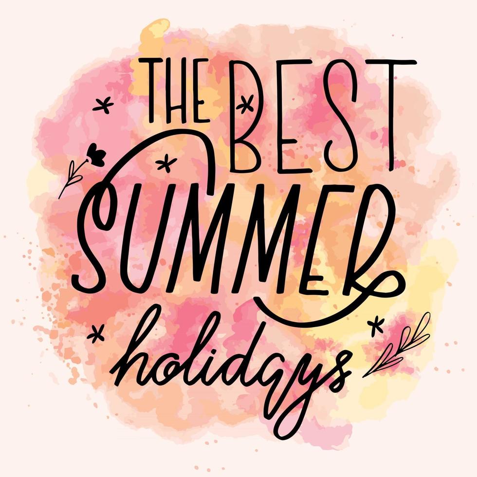 de beste zomervakantie belettering kalligrafie kaart. vector groet illustratie. zwarte tekst met elementen op aquarelachtergrond