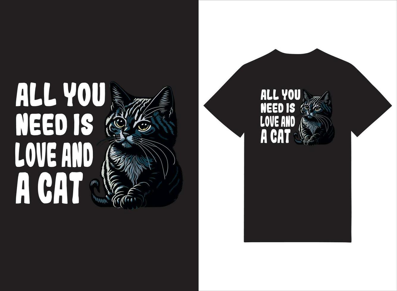 allemaal u nodig hebben is liefde en een kat geïllustreerd t-shirt ontwerp vector