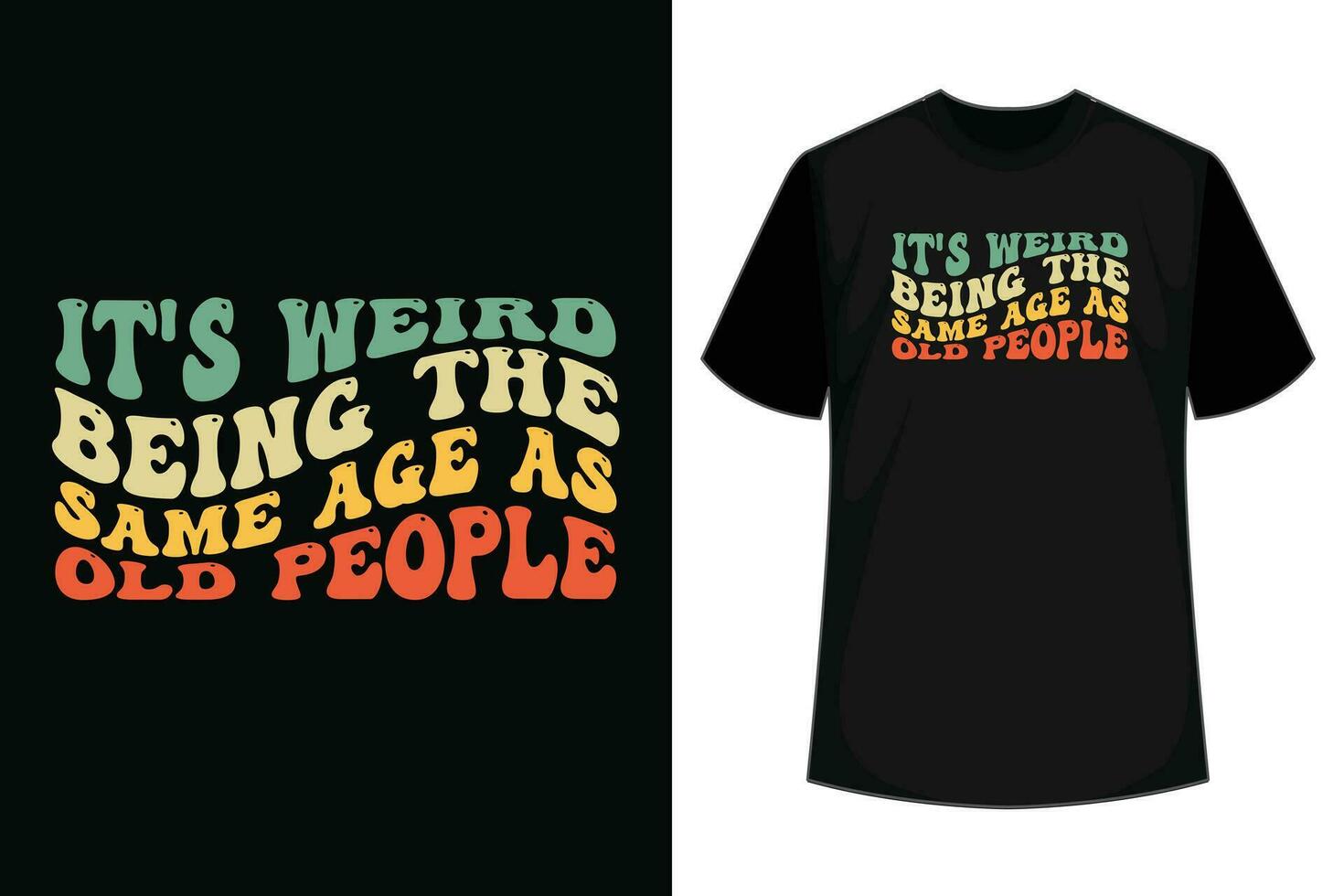 zijn raar wezen de dezelfde leeftijd net zo oud mensen retro sarcastisch groovy t-shirt vector