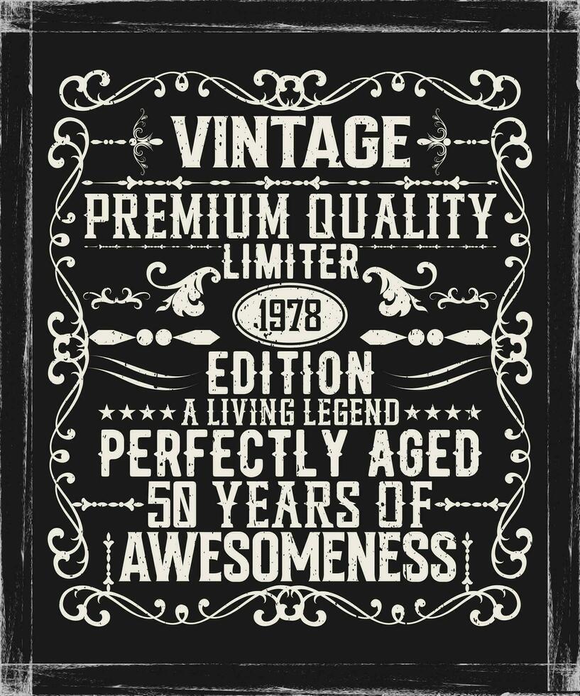 wijnoogst premie kwaliteit 1978 beperkt editie oud naar perfectie allemaal origineel t-shirt ontwerp vector