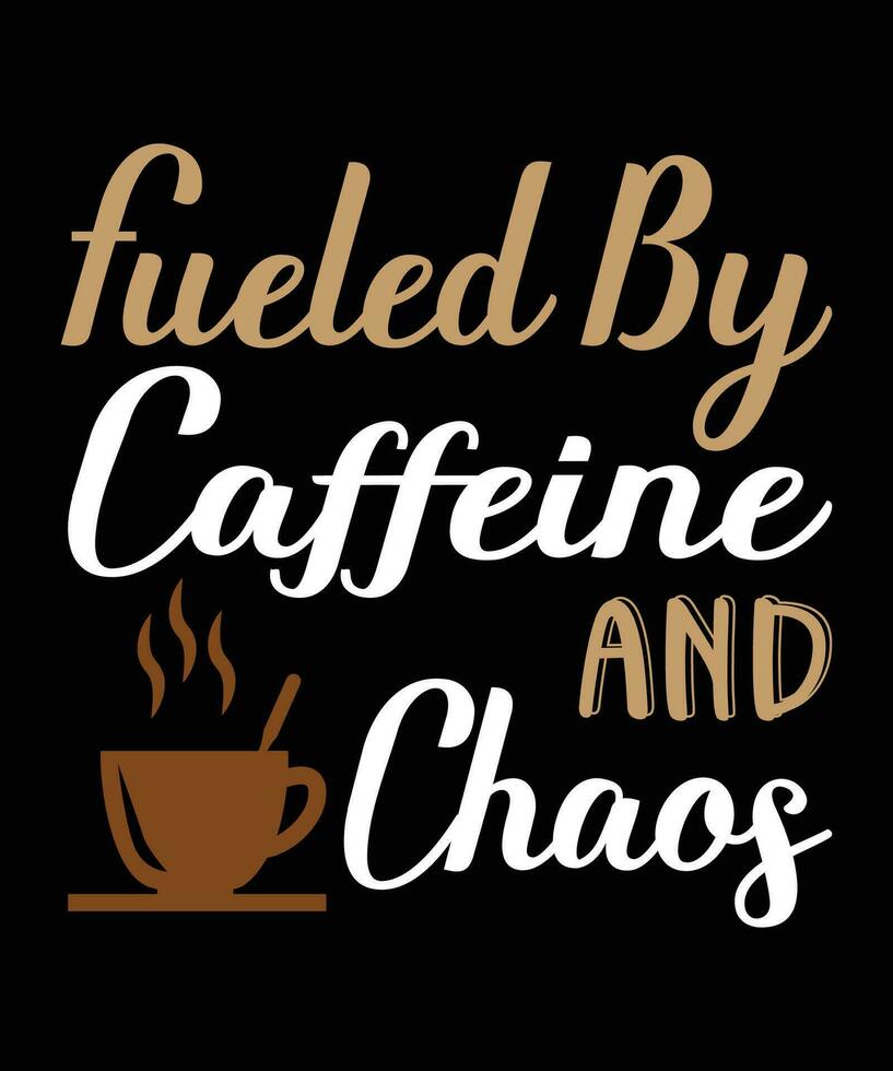 aangewakkerd door cafeïne en chaos t overhemd ontwerp vector